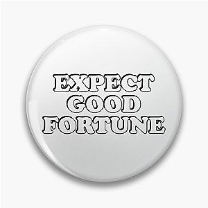 Expect good fortune