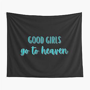 Good girls go to heaven Tapestry