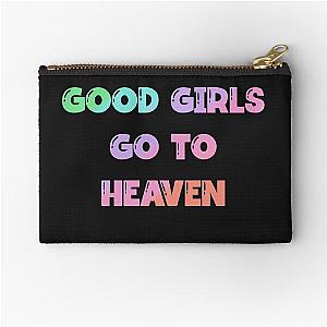 Good Girls Go To Heaven Zipper Pouch