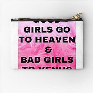 Good Girls Go to Heaven - Good Girls go to Heaven Bad Girls go Everywhere   Zipper Pouch