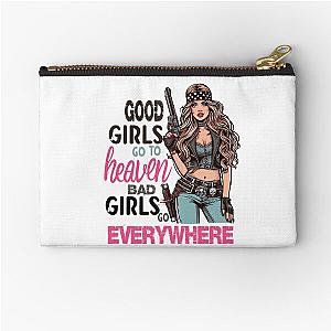 Good girls go to heaven, bad girls go everywhere Zipper Pouch