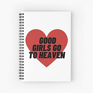 Good Girls go to Heaven Spiral Notebook