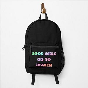 Good Girls Go To Heaven Backpack