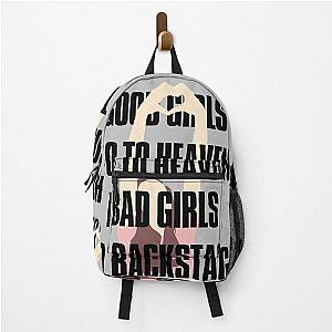 Good Girls Go To Heaven Bad Girls Go Backstage Backpack