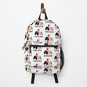 Good Girls Go To Heaven Bad Girls Go Everywhere Backpack