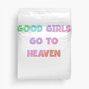 Good Girls Go To Heaven Duvet Cover