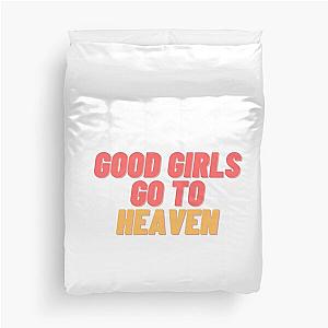 Good Girls go to Heaven Duvet Cover