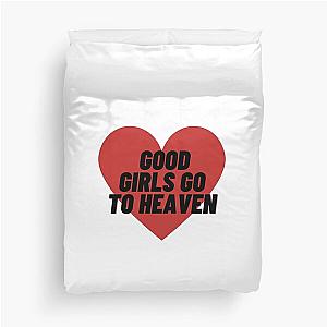 Good Girls go to Heaven Duvet Cover