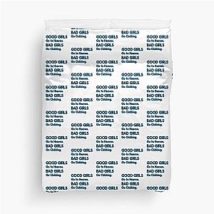 Good Girls go to Heaven. Bad Girls go Clubbing Duvet Cover