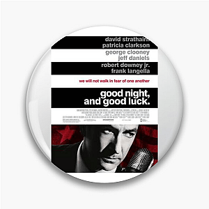 Good Night and Good Luck Merchandise For Fans Good Night And Good Luck Pins