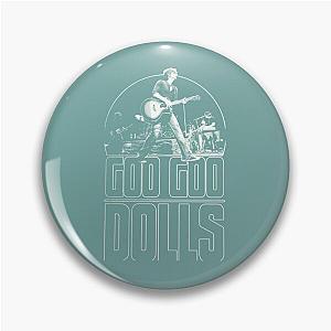 Goo Goo Dolls    Pin