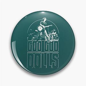 Goo Goo Dolls      Pin