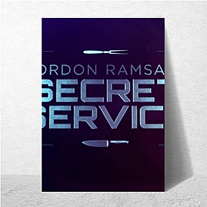 Gordon Ramsays Secret Service Fan Art Gordon Ramsays Secret Service Posters