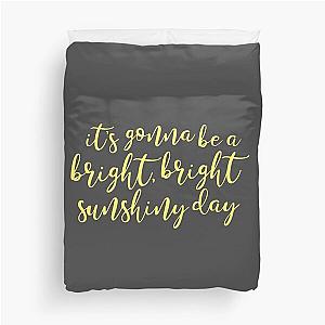 It's Gonna be a Bright, Bright Sunshiny Day - Grace VanderWaal - Clearly  Duvet Cover