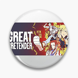 Great Pretender Beyond The Con Job Great Pretender Pins