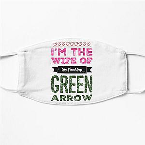 I'm the wife of the freaking green arrow - Felicity Smoak - Olicity Flat Mask