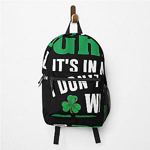 Funny St Patrick's Day Green Is In My Blood  Backpack