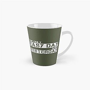 The only easy day was yesterday White, green - motivational Tall Mug