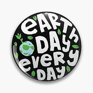 Earth Day Everyday Climate Vote Typographie Illustration Gift Pin