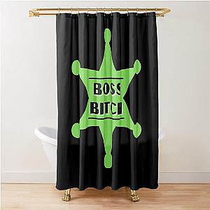 Boss Bitch Green Badge - National Boss Day and International Womens Day Shower Curtain