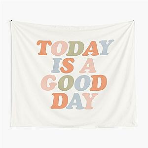 TODAY IS A GOOD DAY peach pink green blue yellow motivational typography inspirational quote decor Tapestry