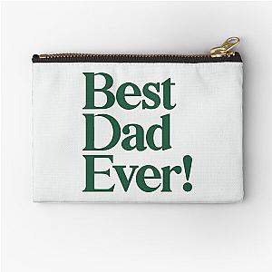 Best Dad Ever - Best Father’s Day Gift for Dad - Green Zipper Pouch