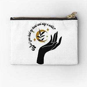 Won’t you hold my hand and stay a while? Greta Van Fleet Lyric  Zipper Pouch