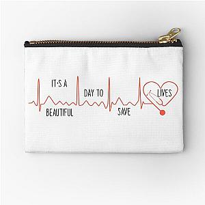 It's a Beautiful Day to Save Lives -Grey's Quote Zipper Pouch