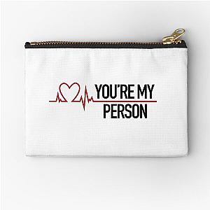 You're my person, Grey's quote Zipper Pouch