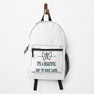 It's a Beautiful Day to Save Lives Grey's Backpack