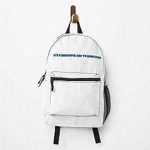 It's a beautiful day to save lives Grey's Anatomy Backpack