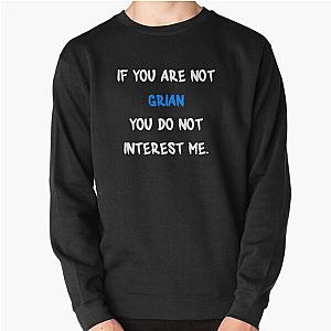 Grian Sweatshirts - If you are not - Grian Pullover Sweatshirt