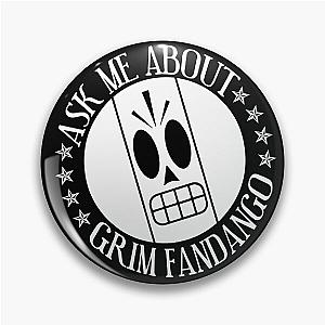 Ask me about Grim Fandango Pin