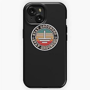 Stay Grounded iPhone Tough Case