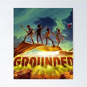 Grounded Game poster Poster