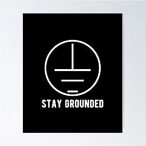 Stay Grounded Funny Electrician  Poster