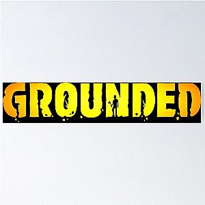 Grounded gameplay Poster