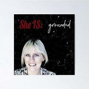 She is  - The Grounded Way Poster