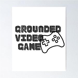 grounded video game ,the perfect design Poster