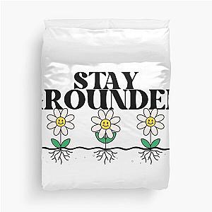 Stay Grounded Bumper Sticker Duvet Cover