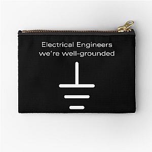 Electrical Engineers we're well grounded Zipper Pouch