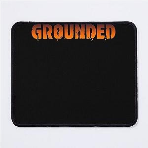 Grounded game Mouse Pad