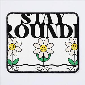 Stay Grounded Bumper Sticker Mouse Pad