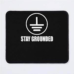 Stay Grounded Engineer Electrician Mouse Pad