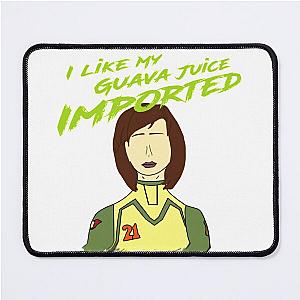 Esmeralda Sanchez  - I like my Guava Juice Imported Mouse Pad