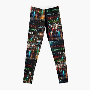 Nothing Lasts Forever and we Both Know Hearts Can Change  November Rain Leggings RB1911