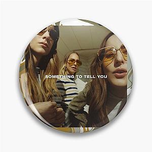 Haim Something To Tell You Album Art Cover Pin