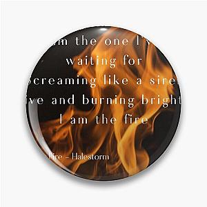 I Am the Fire Lyrics - Halestorm Pin