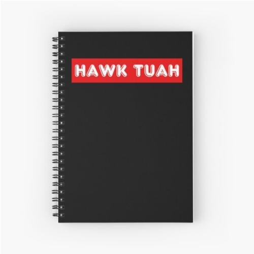 HAWK TUAH Spiral Notebook