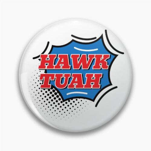 HAWK TUAH Pin